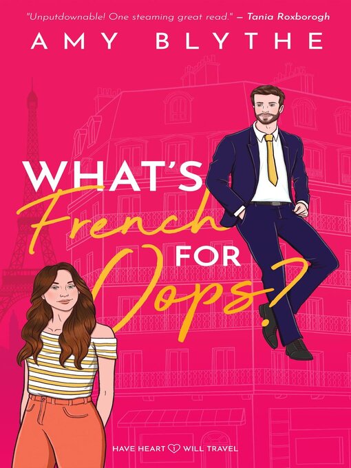 Title details for What's French for Oops? by Amy Blythe - Available